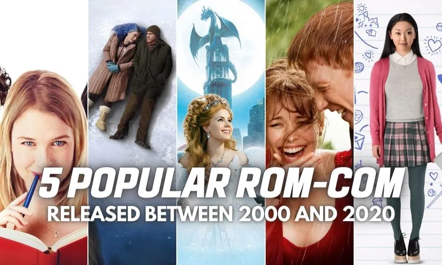 5 Popular Rom-Com Released Between 2000 and 2020