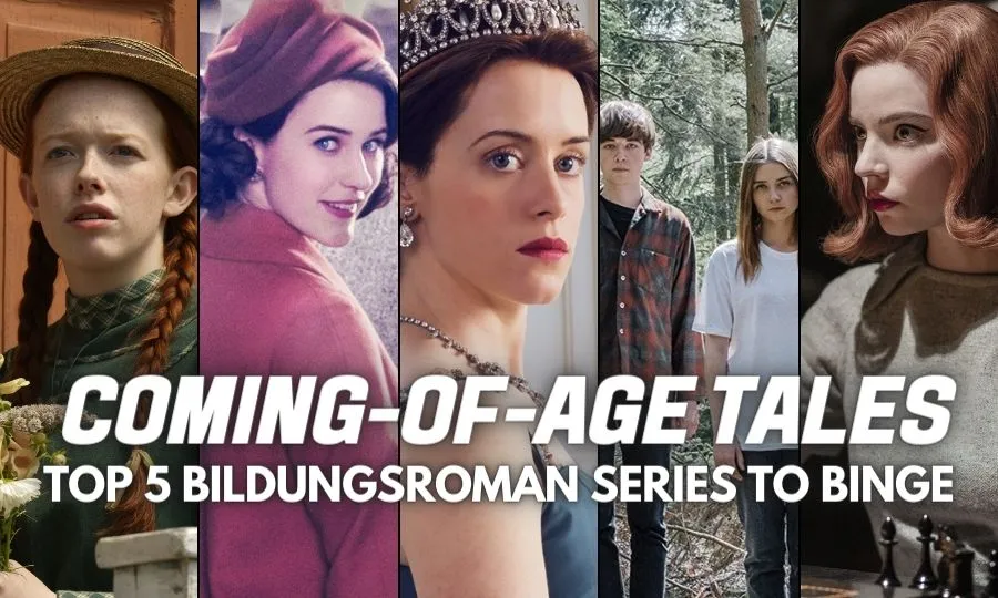 Coming-of-Age Tales: Top 5 Bildungsroman Series to Binge