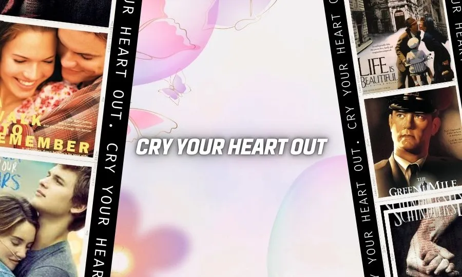 Cry Your Heart Out movies