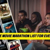 Ultimate Movie Marathon Guide for all moods