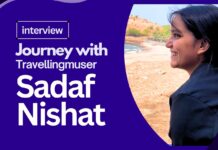 Interview with Sadaf Nishat: Journey of Travellingmuser